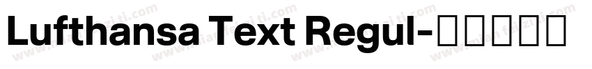 Lufthansa Text Regul字体转换
